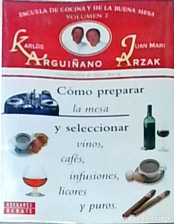 B&uuml;cher: Escuela de cocina y de la buena mesa. Volumen 2. C&oacute;mo preparar la mesa y seleccionar vinos, caf&eacute;s, i