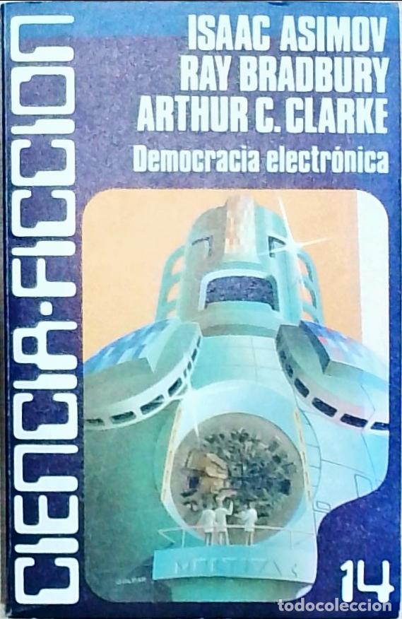 B&uuml;cher: Democracia electr&oacute;nica - Asimov, Isaac; Bradbury, Ray y Clarke, Arthur C.: