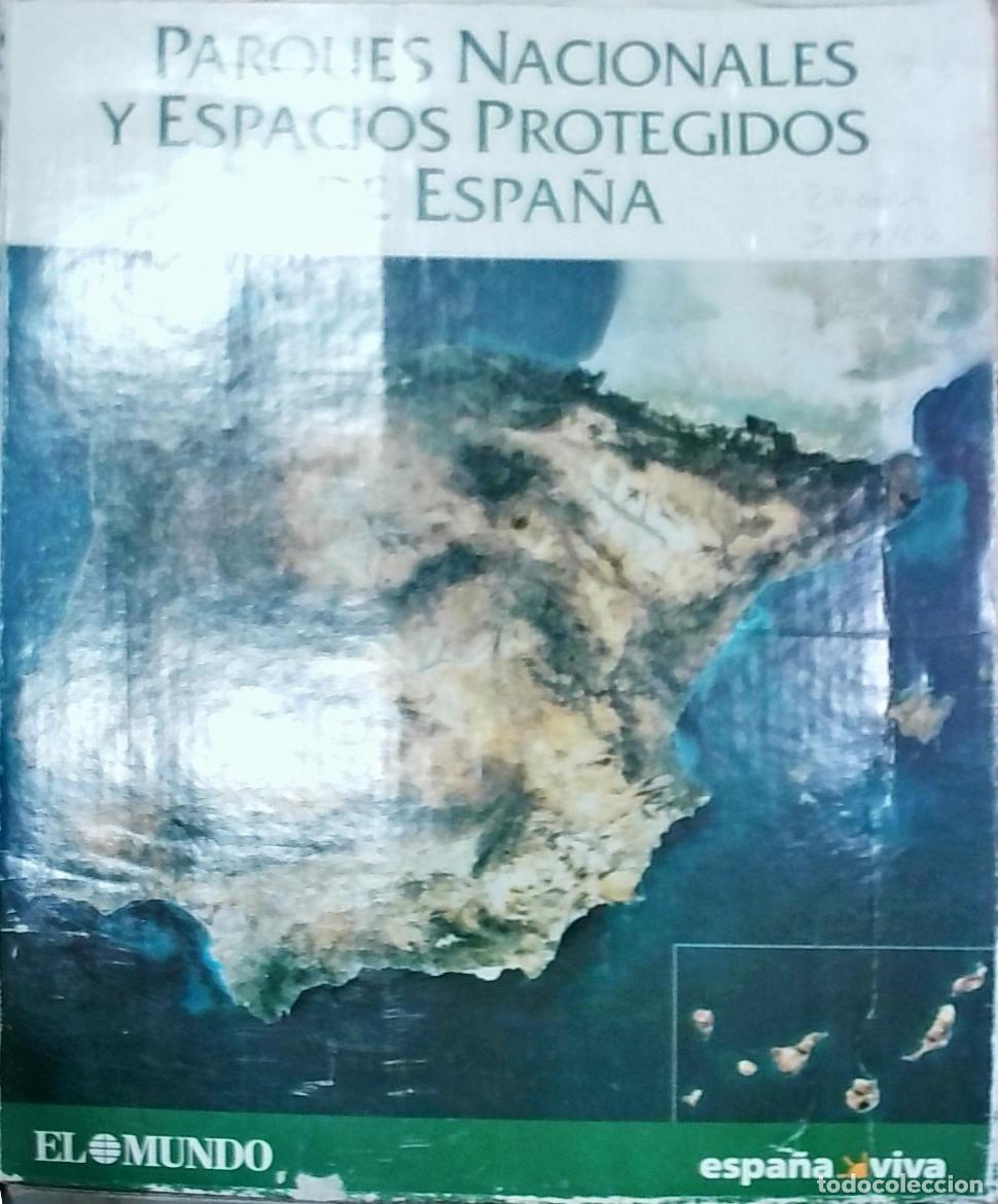 Libros: Parques Nacionales y Espacios Protegidos de Espa&ntilde;a - Autores Varios: