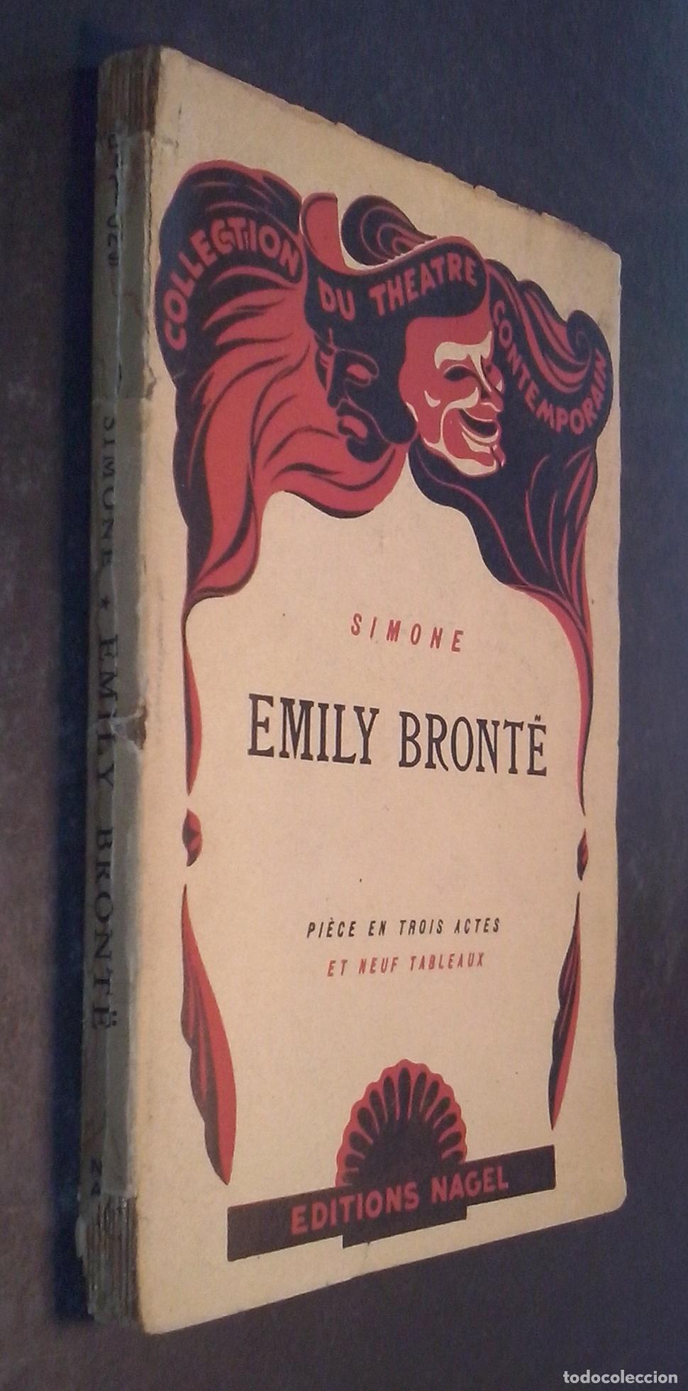 Libri di seconda mano: Emily Bronte. Piece en trois actes et neuf tableaux - SIMONE: