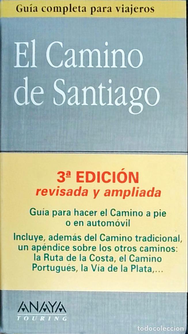 books: El Camino de Santiago: gu&iacute;a completa para viajeros - Autores Varios: