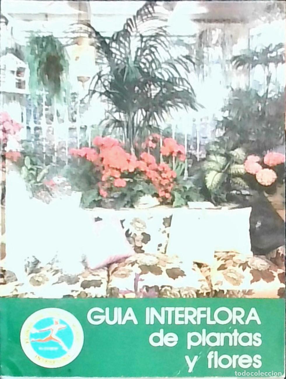 books: Gu&iacute;a Interflora de plantas y flores - Autores Varios: