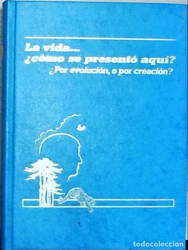 B&uuml;cher: La vida... &iquest;c&oacute;mo se present&oacute; aqu&iacute;? &iquest;Por evoluci&oacute;n, o por creaci&oacute;n? - Autores Varios: