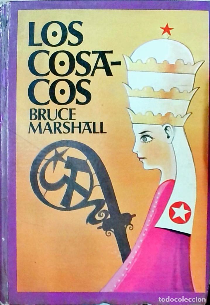 Libros: Los cosacos - Bruce Marshall: - Foto 1