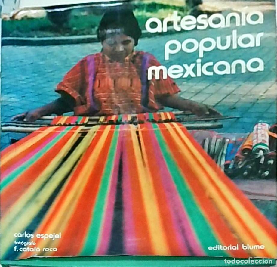 B&uuml;cher: Artesan&iacute;a popular mexicana - Carlos Espejel: