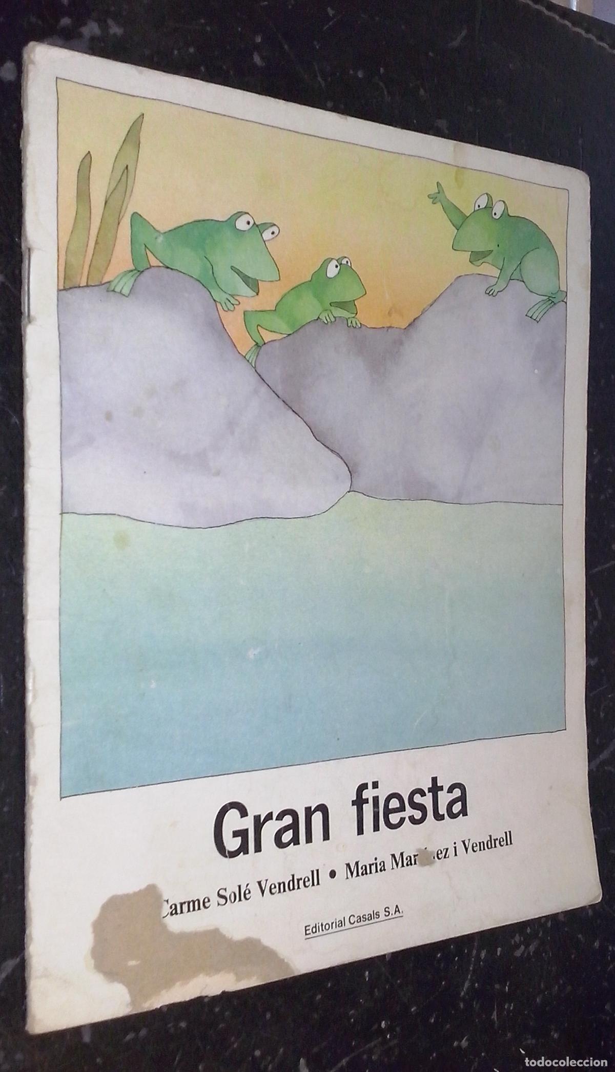 Livres: Gran fiesta - SOL&Eacute; VENDRELL, Carme y MART&Iacute;NEZ I VENDRELL, Mar&iacute;a:
