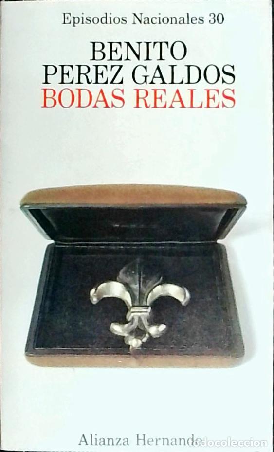 Libros: Bodas Reales - Benito P&eacute;rez Gald&oacute;s: - Foto 1