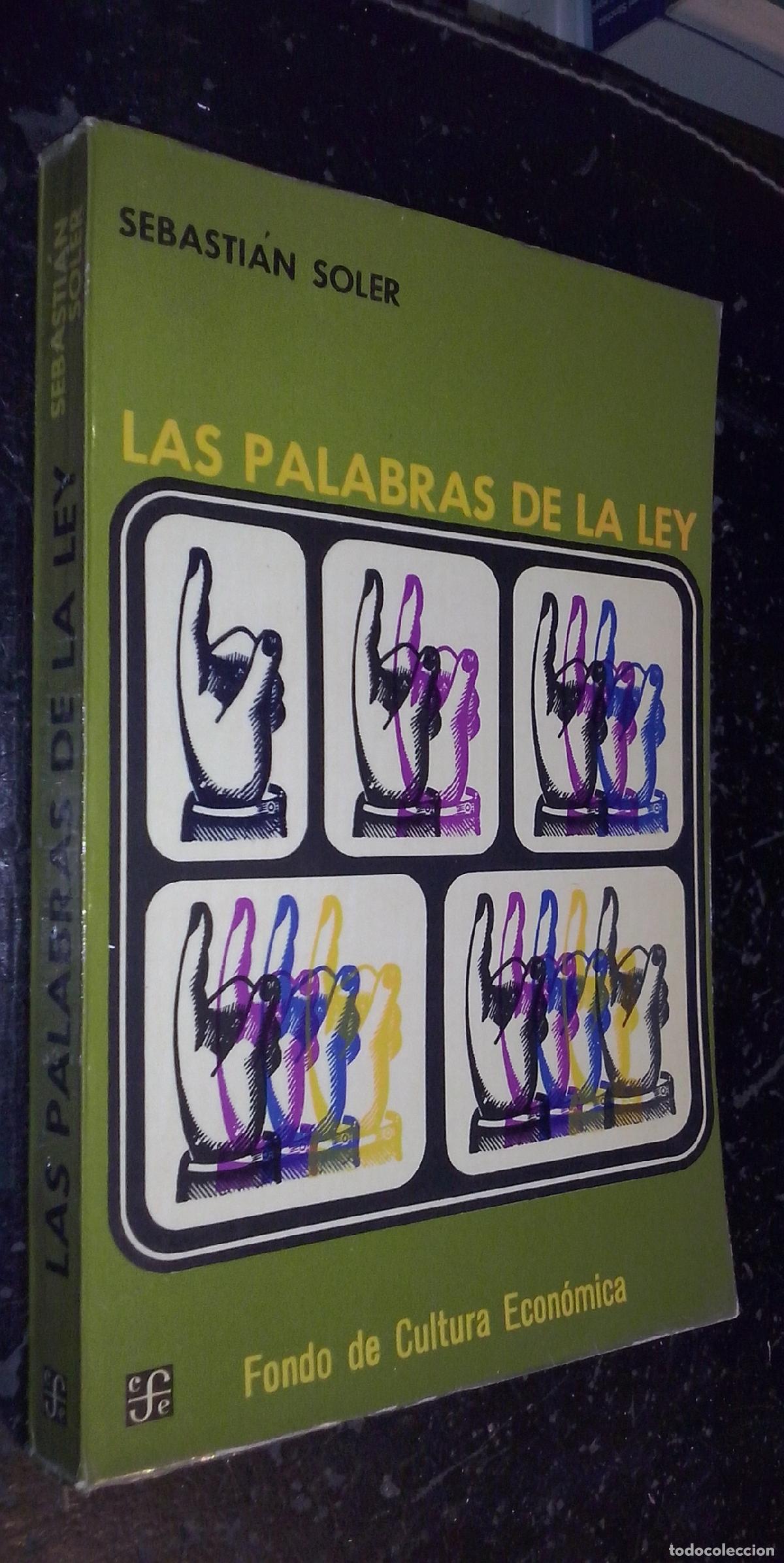 Libri di seconda mano: Las palabras de la ley - SOLER, Sebasti&aacute;n: