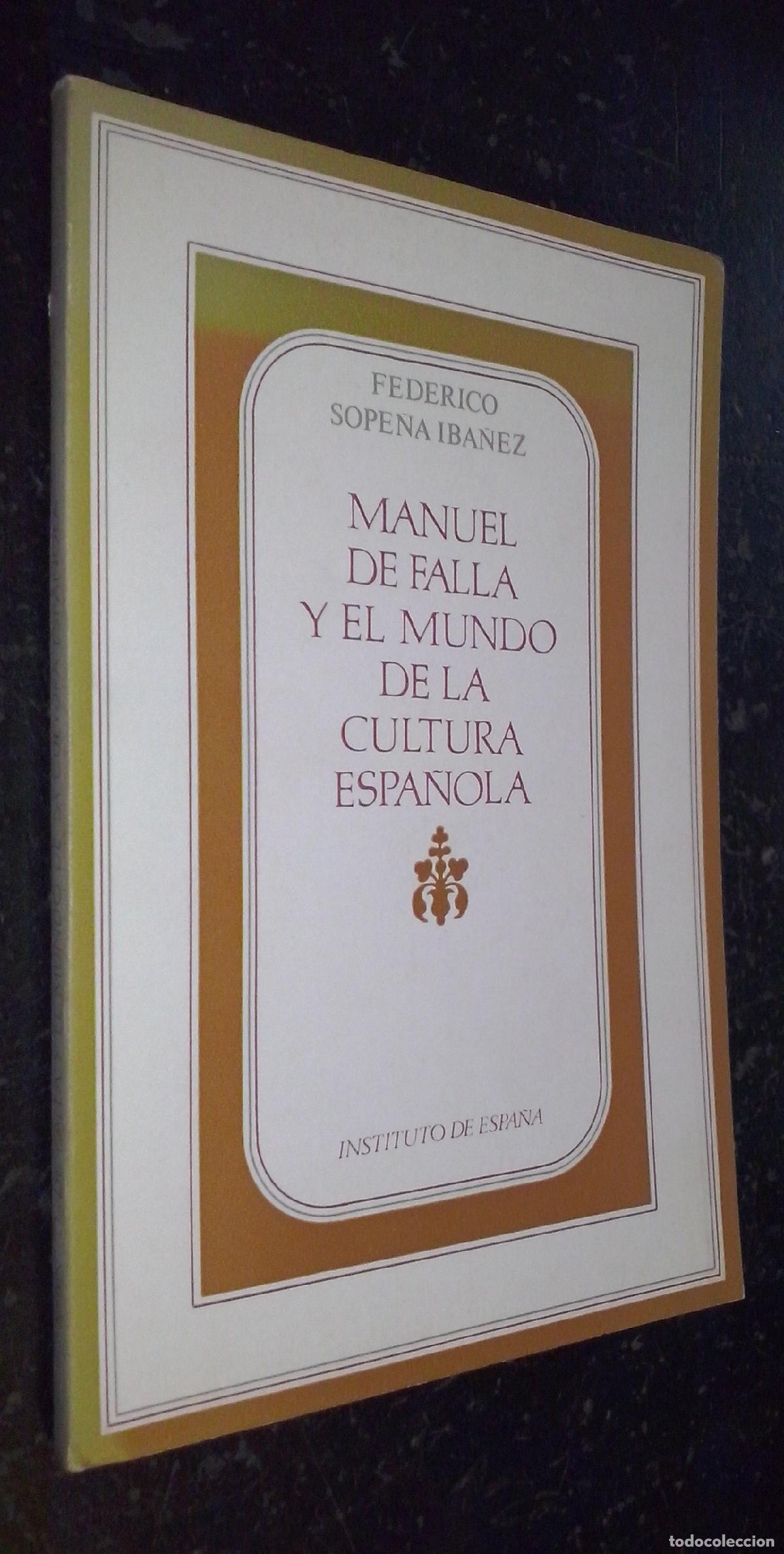 Livros em segunda m&atilde;o: Manuel de Falla y el mundo de la cultura espa&ntilde;ola - SOPE&Ntilde;A IB&Aacute;&Ntilde;EZ, Federico: