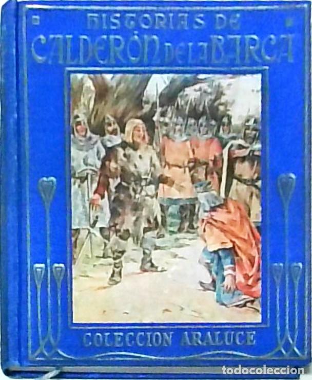 B&uuml;cher: Historias. El alcalde de Zalamea. La vida es sue&ntilde;o. Relatadas a los ni&ntilde;os por .... Con ilustraciones