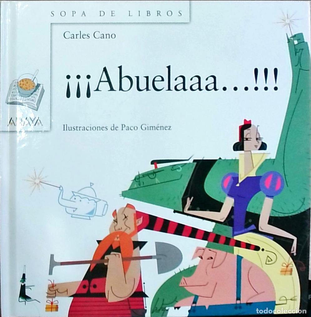 Libros: Abuelaaa...!!! - Carles Cano: - Foto 1