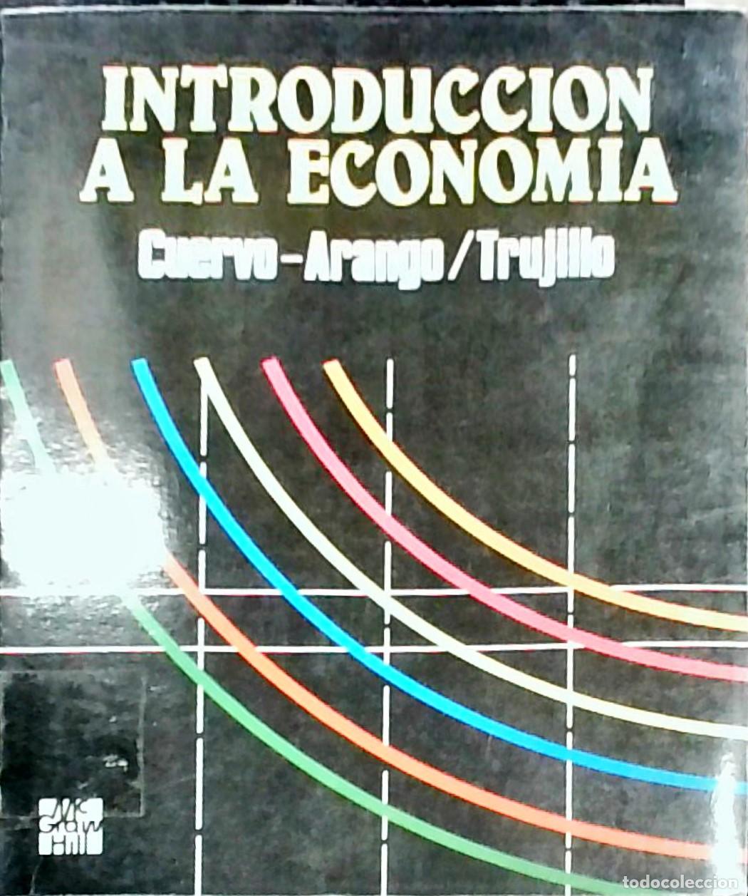 B&uuml;cher: Introducci&oacute;n a la econom&iacute;a - Carlos Cuervo Arango y Jos&eacute; Alberto Trujillo: