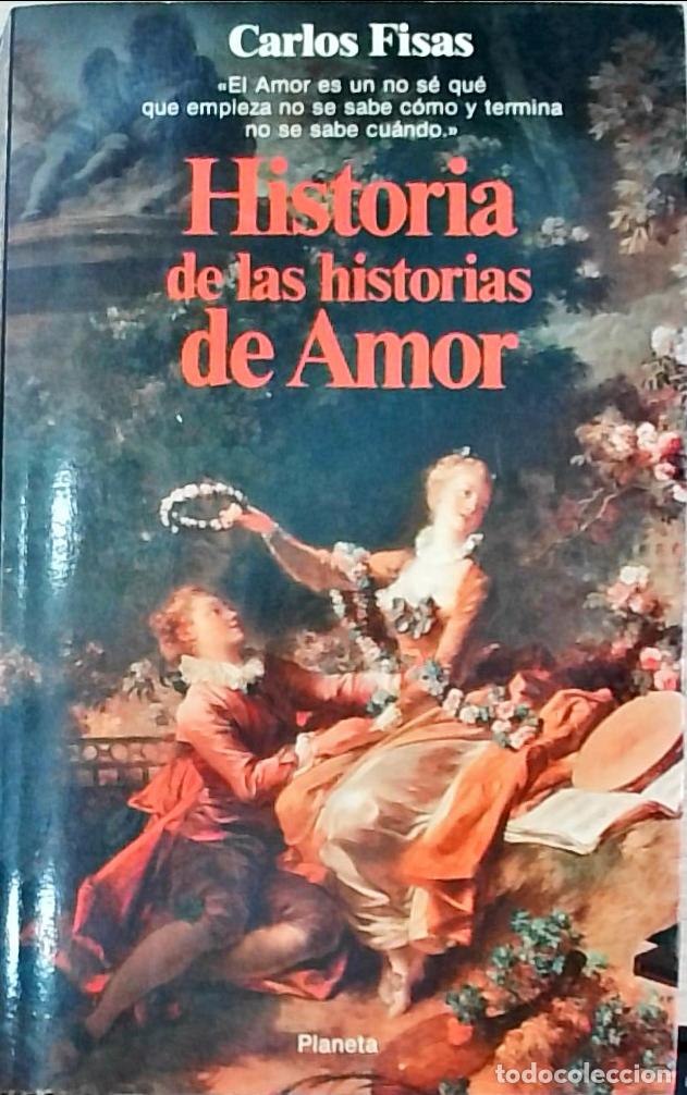 B&uuml;cher: Historia de las historias de Amor - Carlos Fisas: