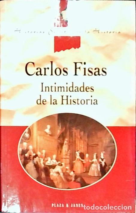 books: Intimidades de la Historia - Carlos Fisas: