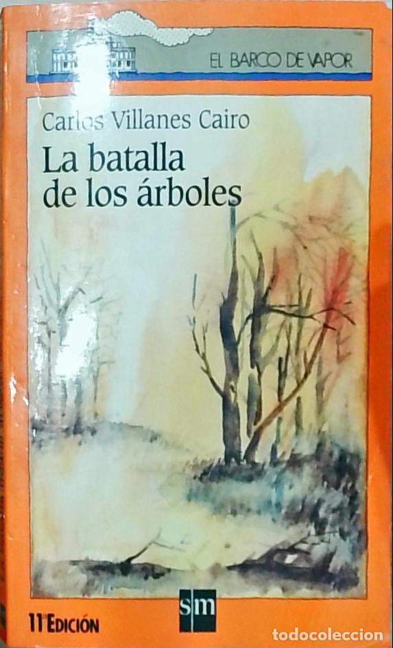 Libri di seconda mano: La batalla de los &aacute;rboles - Carlos Villanes Cairo: