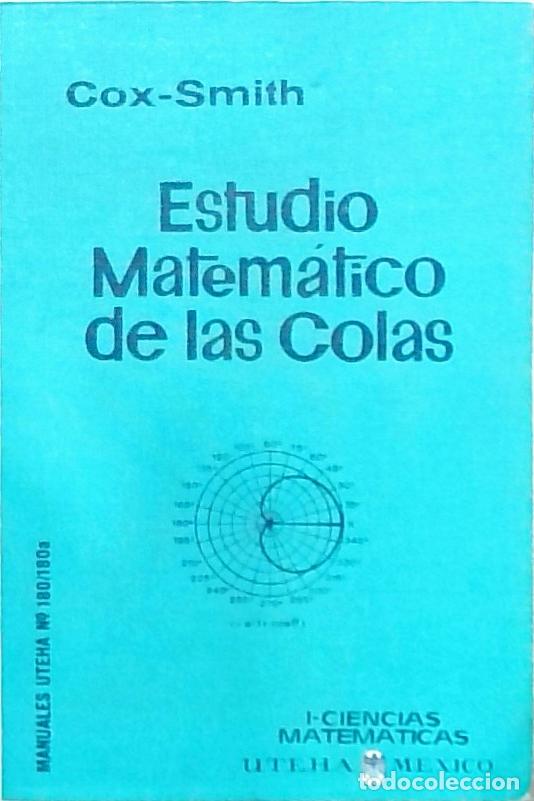 Libri di seconda mano: Estudio Matem&aacute;tico de las Colas - D.R. Cox, Walter L. Smith: