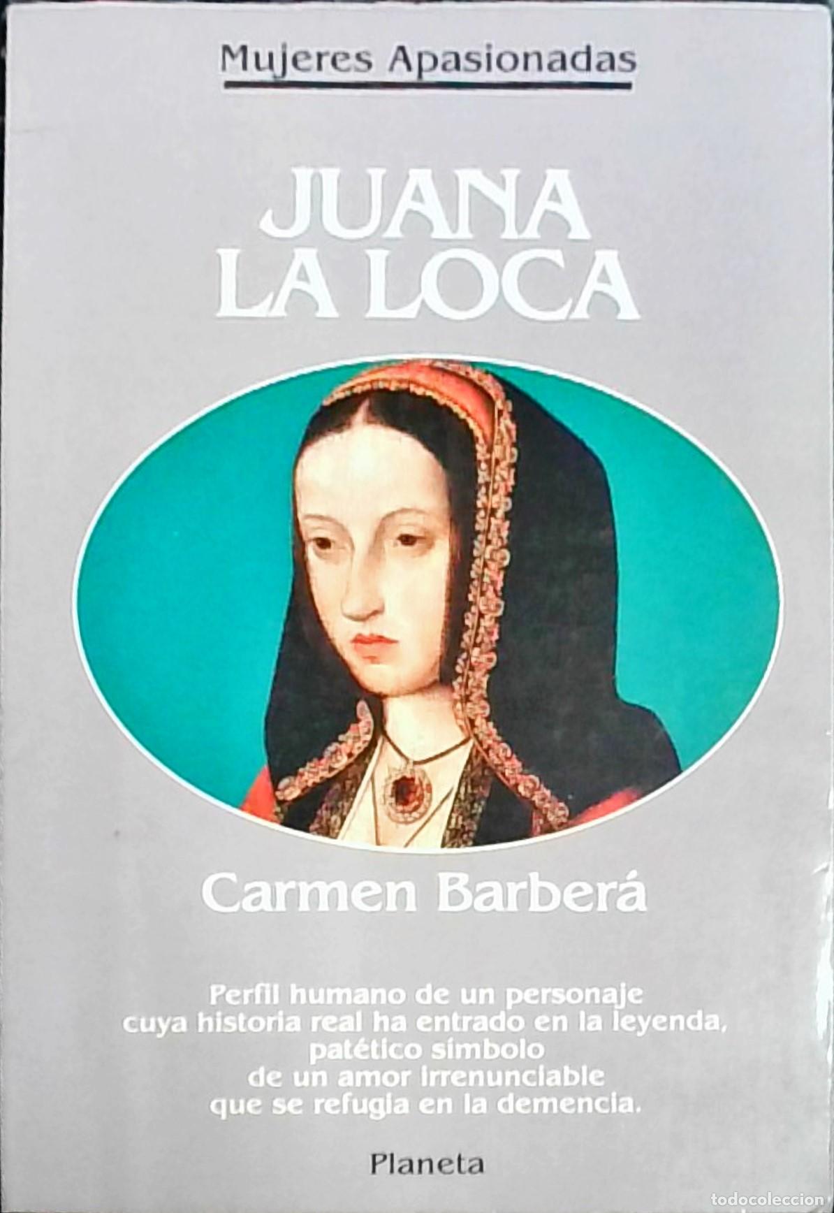 Libros: Juana la Loca - Carmen Barber&aacute;: - Foto 1