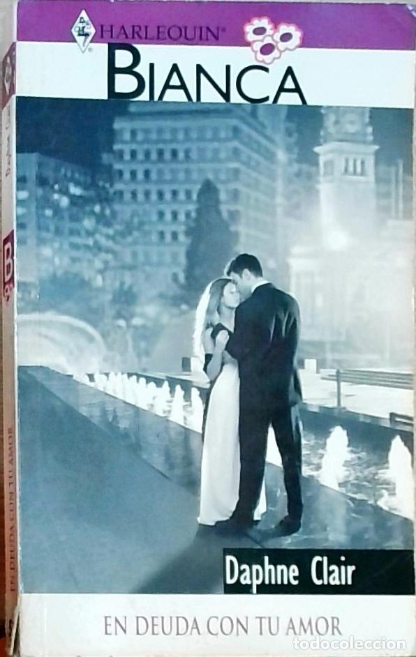Libros: En deuda con tu amor - Daphne Clair: - Foto 1