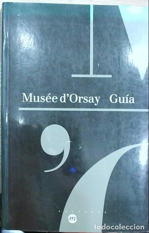 Libros: Mus&eacute;e dOrsay Gu&iacute;a - Caroline Mathieu: - Foto 1