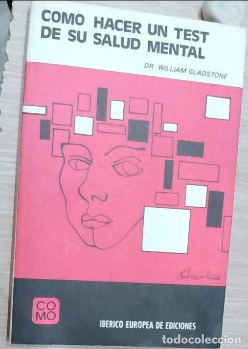 Libros: C&oacute;mo hacer un test de su salud mental - Dr. William Gladstone: - Foto 1