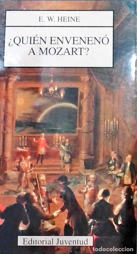 Libros: Qui&eacute;n envenen&oacute; a Mozart? - E. W. Heine: