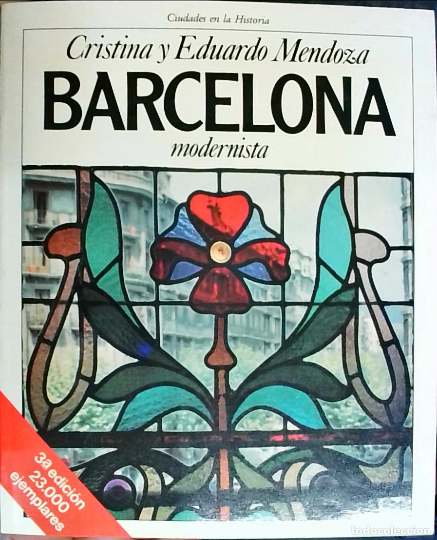 B&uuml;cher: Barcelona modernista - Cristina Mendoza y Eduardo Mendoza: