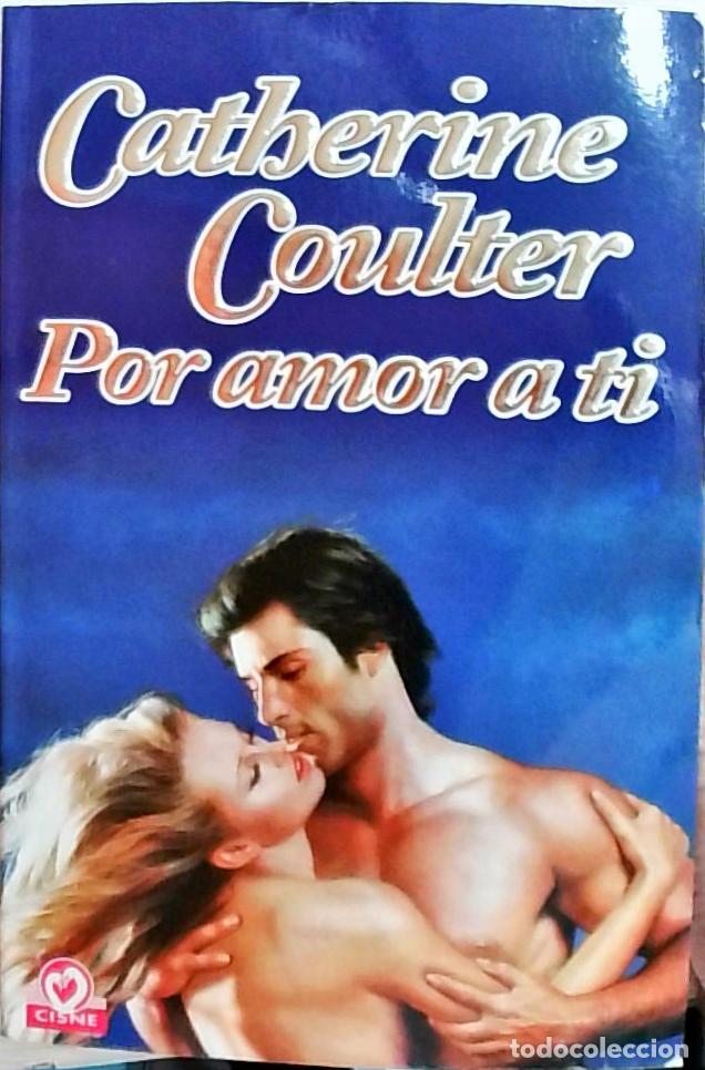 books: Por amor a ti - Coulter, Catherine: