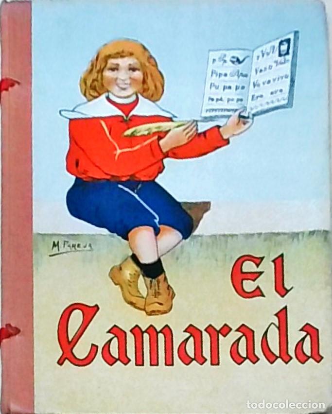 books: El camarada. Libro primero. M&eacute;todo completo de lectura. Lectura. Escritura. Lecciones de cosa. 100 g