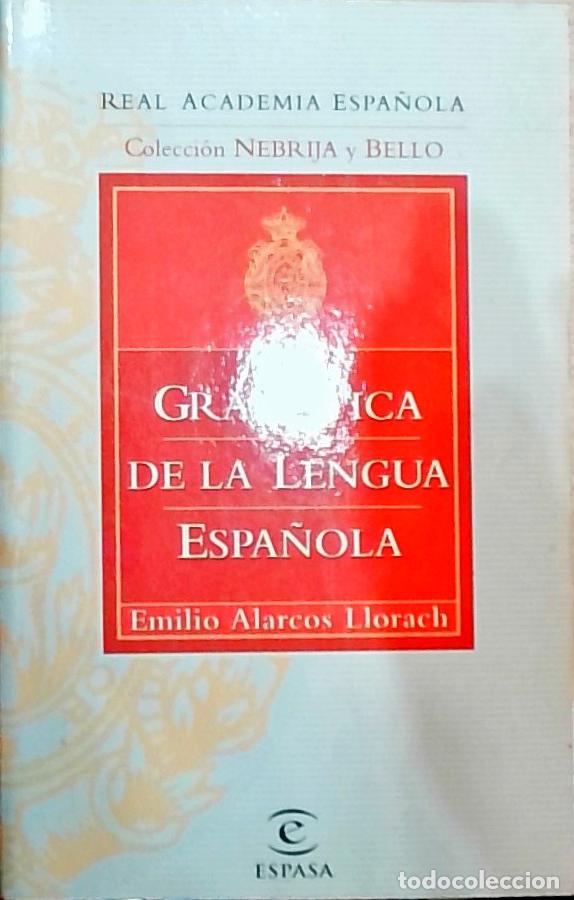 B&uuml;cher: Gram&aacute;tica de la lengua espa&ntilde;ola - Emilio Alarcos Llorach: