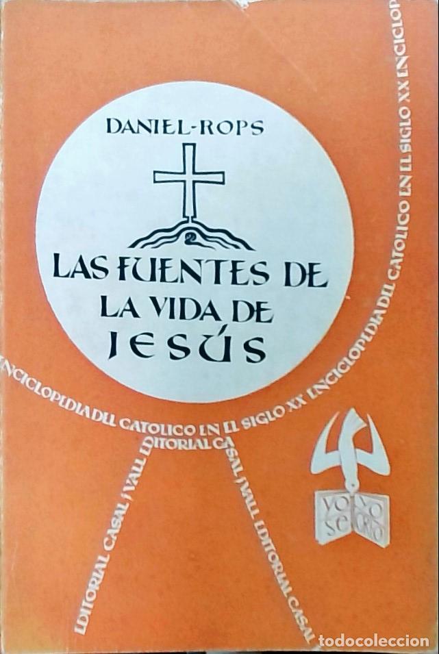 Libros: Las fuentes de la vida de Jes&uacute;s - Daniel Rops: - Foto 1