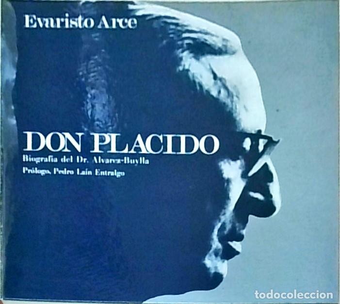 Libros: Don Pl&aacute;cido: biograf&iacute;a del Dr. &Aacute;lvarez-Buylla - Evaristo Arce: