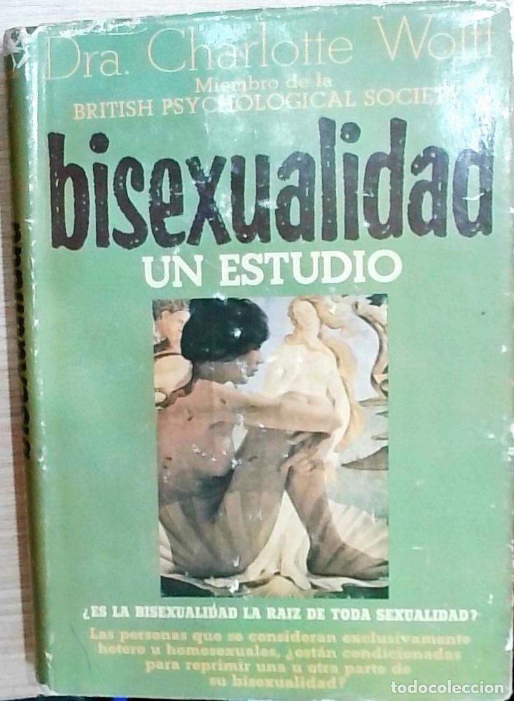 Libros: Bisexualidad: Un Estudio - Dra. Charlotte Wolff: