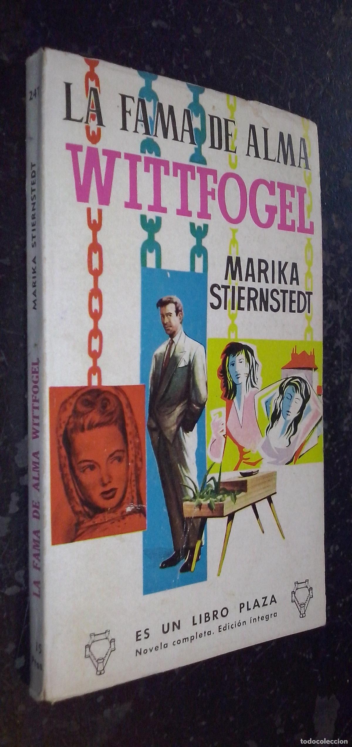B&uuml;cher: La fama de Alma Wittfogel - STIERNSTEDT, Marika: