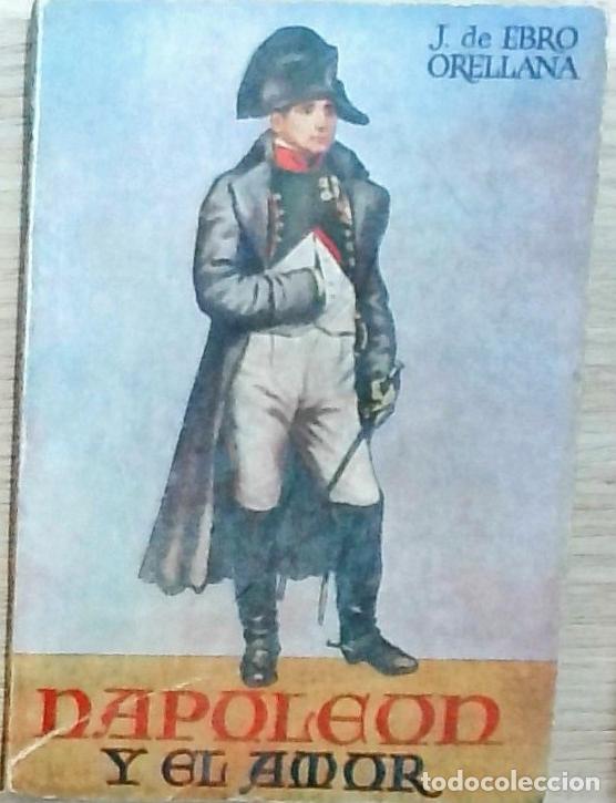 Livros em segunda m&atilde;o: Napole&oacute;n y el amor - Ebro Orellana, Juan De: