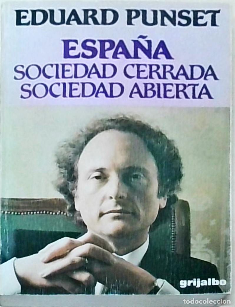 B&uuml;cher: Espa&ntilde;a: sociedad cerrada, sociedad abierta - Eduard Punset: