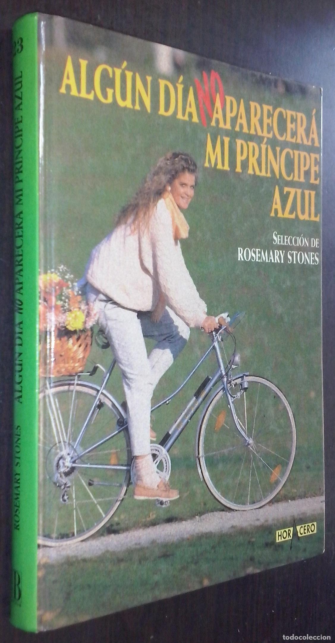 Libros: Alg&uacute;n d&iacute;a no aparecer&aacute; mi pr&iacute;ncipe azul - STONES, Rosemary: