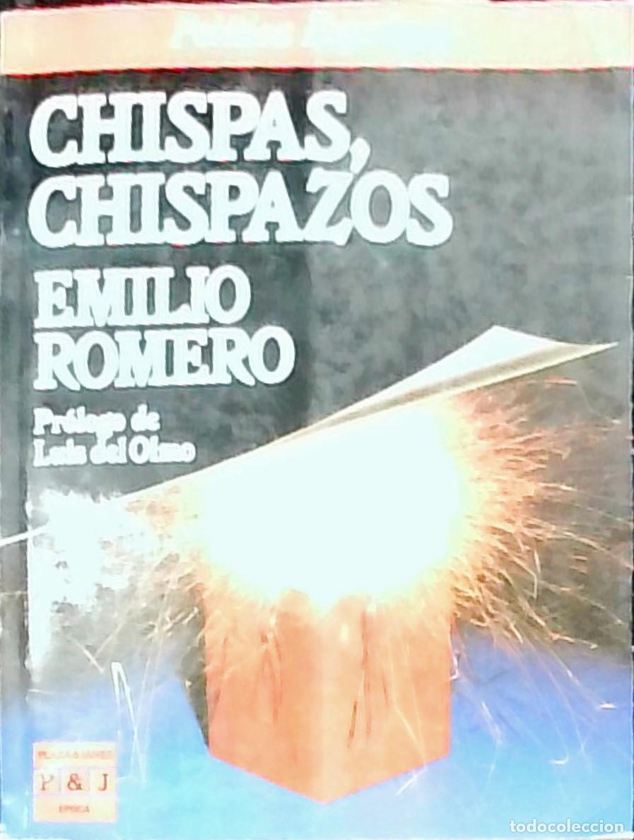 Libros: Chispas, Chispazos - Emilio Romero: - Foto 1
