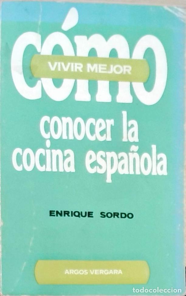 books: C&oacute;mo conocer la cocina espa&ntilde;ola - Enrique Sordo: