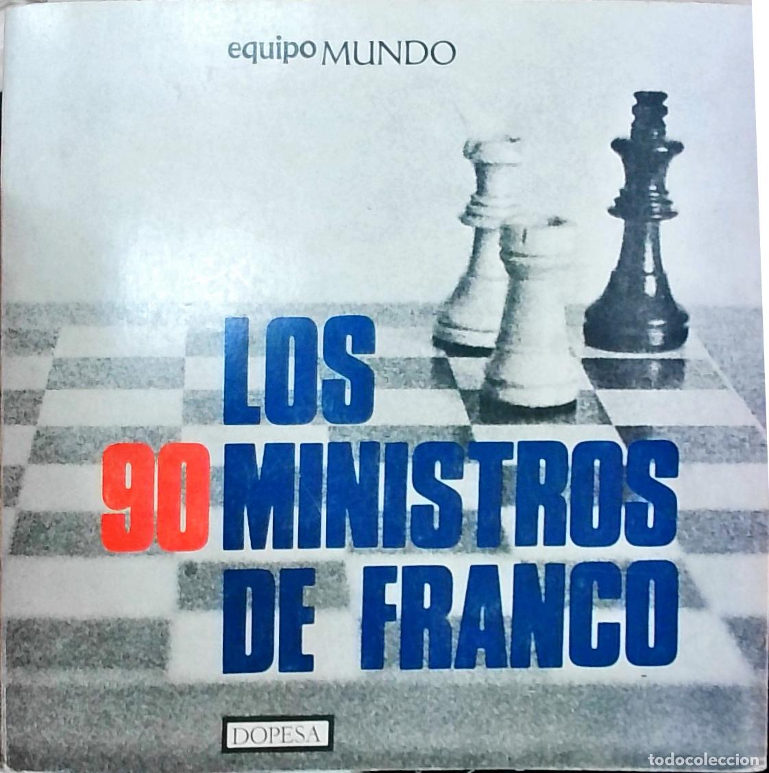 B&uuml;cher: Los 90 ministros de Franco - Equipo Mundo: