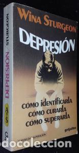 books: Depresi&oacute;n. C&oacute;mo identificarla. C&oacute;mo curarla. C&oacute;mo superarla - STURGEON, Wina: