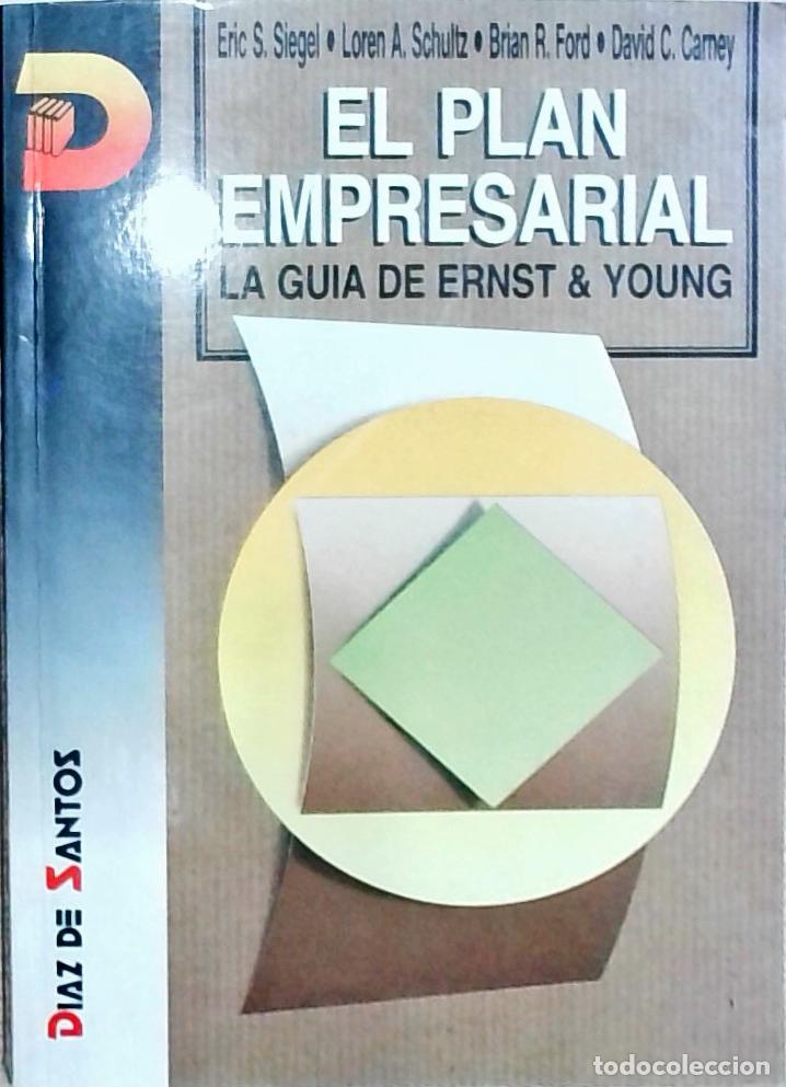 B&uuml;cher: El plan empresarial: la gu&iacute;a de Ernst & Young - Eric S. Siegel, Loren A. Schultz, Brian R. Ford y Da