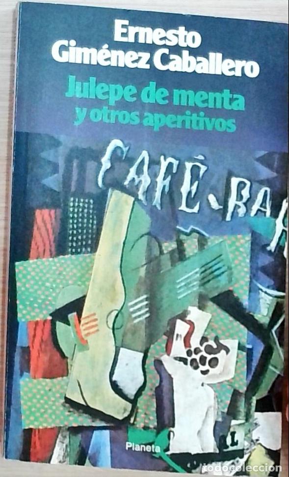 B&uuml;cher: Julepe de menta y otros aperitivos - Ernesto Gim&eacute;nez Caballero: