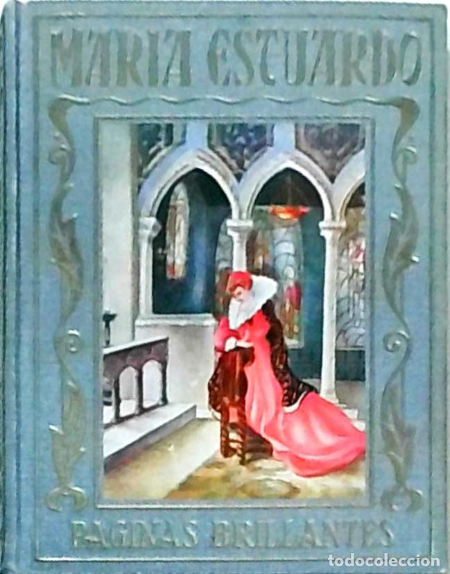 B&uuml;cher: Mar&iacute;a Estuardo. La vida gloriosa de la reina de Escocia. Ilustraciones de Ren&eacute; - EULATE, Carmela: