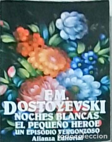 B&uuml;cher: Noches blancas. El peque&ntilde;o h&eacute;roe. Un episodio vergonzoso - F. M. Dostoyevski: