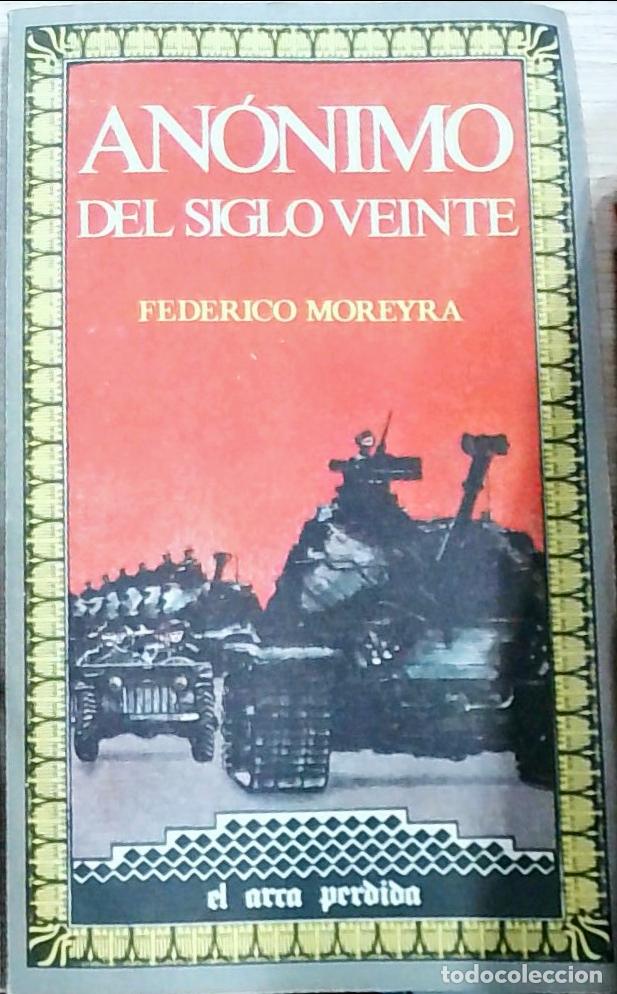 Libri di seconda mano: An&oacute;nimo del siglo veinte - Federico Moreyra: