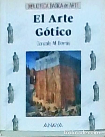 Libros: El Arte G&oacute;tico - Gonzalo M. Borr&aacute;s: - Foto 1