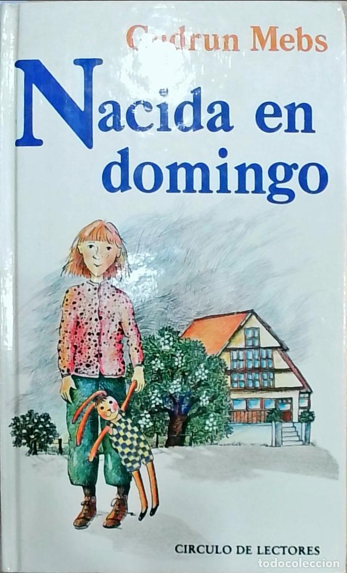 Libros: Nacida en domingo - Gudrun Mebs: - Foto 1