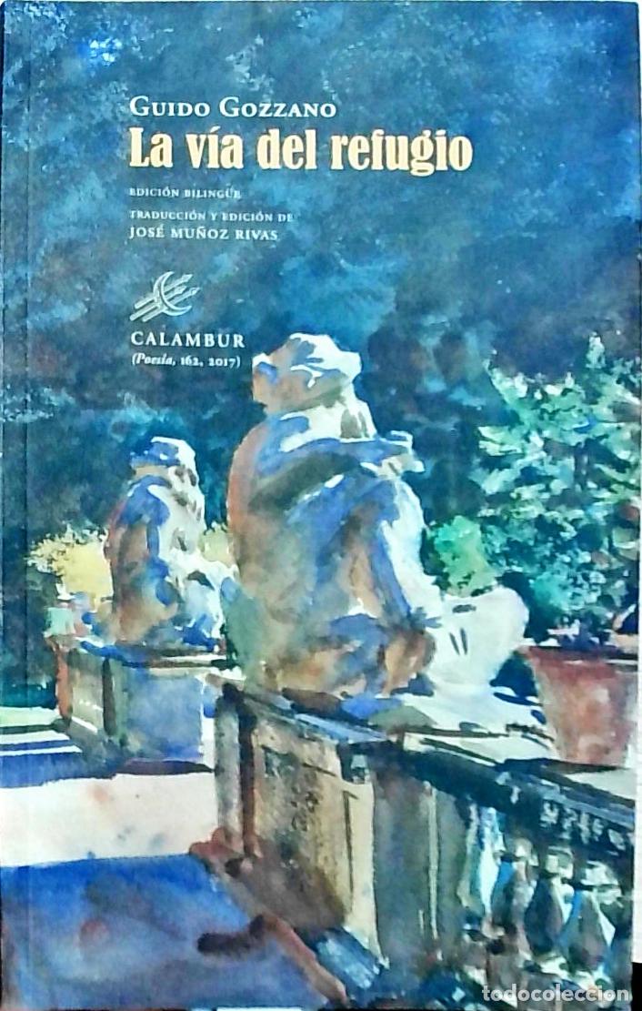 Libros: La v&iacute;a del refugio - Guido Gozzano: - Foto 1