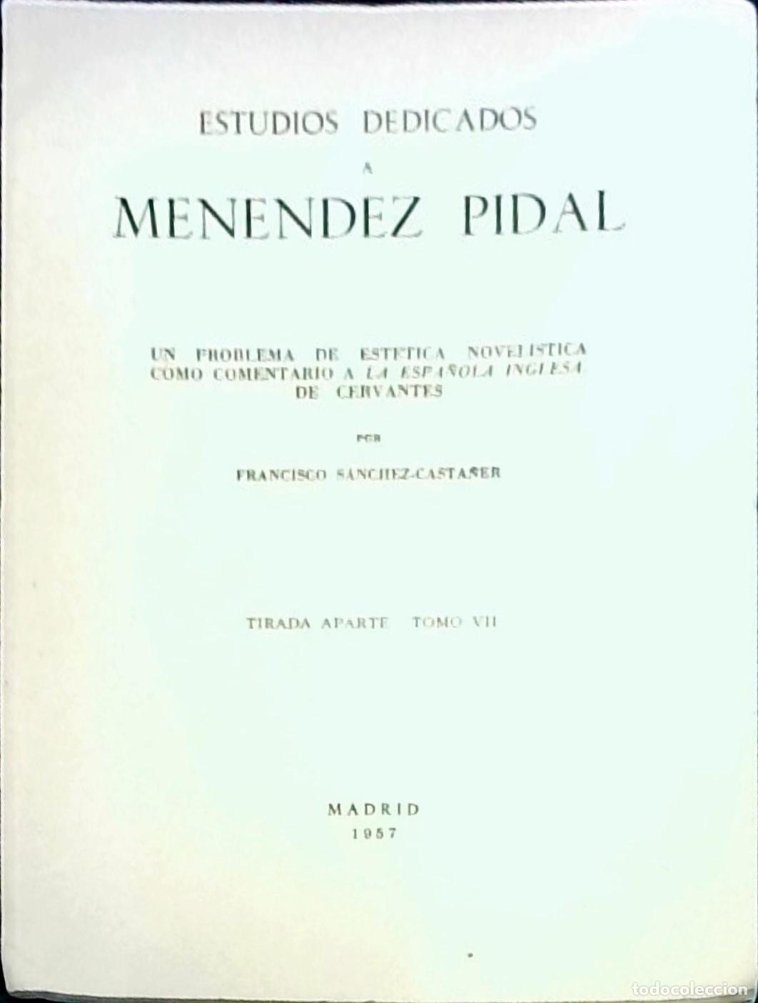 Libros: Un problema de est&eacute;tica novel&iacute;stica como comentario a La Espa&ntilde;ola Inglesa de Cervantes. Separata - F