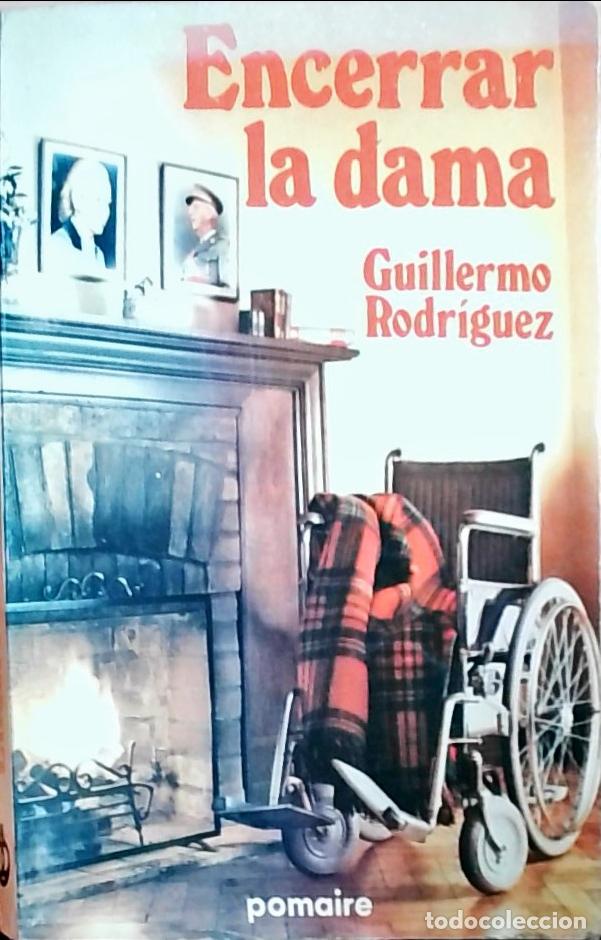 Libros: Encerrar la dama - Guillermo Rodr&iacute;guez: - Foto 1